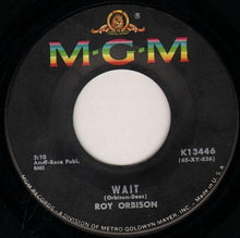 Load image into Gallery viewer, Roy Orbison : Breakin' Up Is Breakin' My Heart / Wait (7")