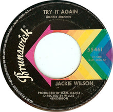 Load image into Gallery viewer, Jackie Wilson : Try It Again / Love Is Funny That Way (7&quot;)