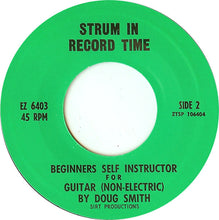 Load image into Gallery viewer, Doug Smith (4) : Strum In Record Time: Beginners Self Instructor For Guitar (Non-Electric) (7")