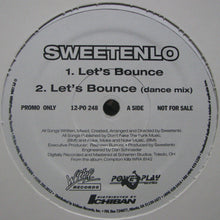 Load image into Gallery viewer, Sweetenlo : Let&#39;s Bounce / Compton Killa (12&quot;, Promo)