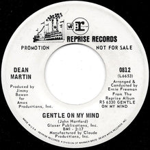 Load image into Gallery viewer, Dean Martin : Gentle On My Mind / That&#39;s When I See The Blues (7&quot;, Single, Promo)
