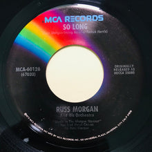 Load image into Gallery viewer, Russ Morgan And His Orchestra : So Long (7", Single)