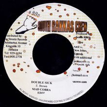Load image into Gallery viewer, Mad Cobra : Double Sick (7")