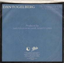 Load image into Gallery viewer, Dan Fogelberg : The Language Of Love / Windows And Walls (7&quot;, Single, Styrene, Pit)