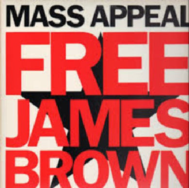 Mass Appeal (7) : Free James Brown (12