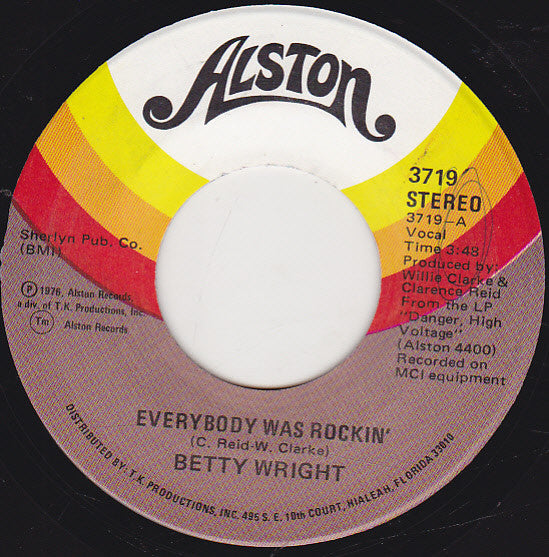 Betty Wright : Everybody Was Rockin' / Show Your Girl (7