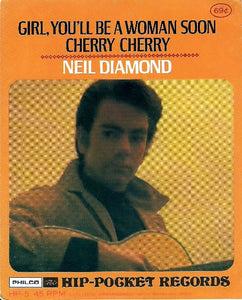 Neil Diamond : Girl, You'll Be A Woman Soon / Cherry Cherry (Flexi, 4", Single)