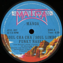 Load image into Gallery viewer, Mango (8) : Soul Cha Cha / Soul Limbo / Funky Nassau (12&quot;)