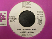 Load image into Gallery viewer, David Mayo : One Woman Man (7", Single, Mono, Promo)
