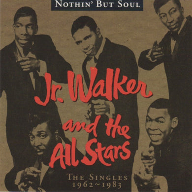 Junior Walker & The All Stars : Nothin' But Soul (The Singles 1962-1983) (2xCD, Comp)