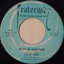 Load image into Gallery viewer, Cathy Carr With Dan Belloc Orchestra And Chorus : House Of Heartache / Presents From The Past (7", Single)