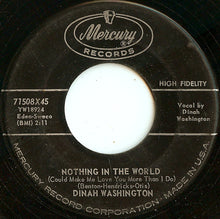 Load image into Gallery viewer, Dinah Washington : Unforgettable / Nothing In The World (Could Make Me Love You More Than I Do) (7&quot;, Single)