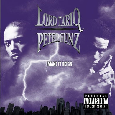 Lord Tariq & Peter Gunz : Make It Reign (2xLP, Album)