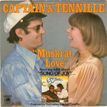 Load image into Gallery viewer, Captain And Tennille : Muskrat Love (7", Styrene, Pit)