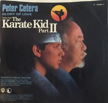 Load image into Gallery viewer, Peter Cetera : Glory Of Love (7", Single)