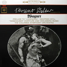 Load image into Gallery viewer, Bruno Walter Conducts Richard Wagner . Columbia Symphony Orchestra : Prelude To "Lohengrin" / Siegfried Idyll / "Tannhauser" Overture And Venusberg Music (LP)