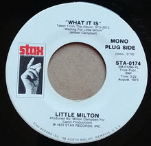 Load image into Gallery viewer, Little Milton : What It Is (7&quot;, Promo)
