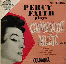 Load image into Gallery viewer, Percy Faith &amp; His Orchestra : Percy Faith Plays Continental Music (7", EP)