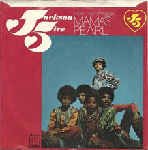 Load image into Gallery viewer, The Jackson 5 : Mama&#39;s Pearl (7&quot;, Single)