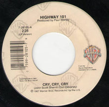 Load image into Gallery viewer, Highway 101 : Cry, Cry, Cry / One Step Closer (7", Single)