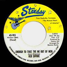 Load image into Gallery viewer, Red Sovine : Enough To Take The Me Out Of Men (7", Single)