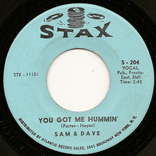 Load image into Gallery viewer, Sam &amp; Dave : You Got Me Hummin&#39; (7&quot;, Single)