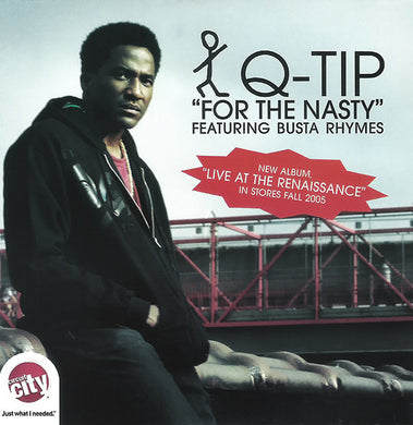 Q-Tip Featuring Busta Rhymes : For The Nasty (CD, Single, Promo)