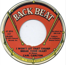 Load image into Gallery viewer, Carl Carlton : I Won&#39;t Let That Chump Break Your Heart / Why Don&#39;t They Leave Us Alone (7&quot;, Single)
