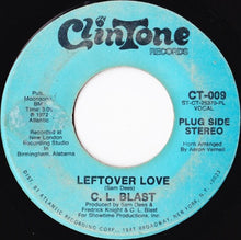 Load image into Gallery viewer, C.L. Blast : Leftover Love (7&quot;, Promo)