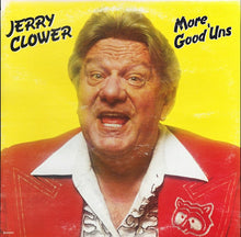 Load image into Gallery viewer, Jerry Clower : More Good 'Uns (LP, Album)