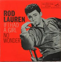 Load image into Gallery viewer, Rod Lauren : If I Had A Girl / No Wonder (7", Pic)