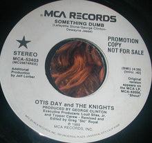 Load image into Gallery viewer, Otis Day &amp; The Knights : Something Dumb (7", Promo)