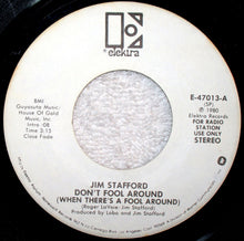 Load image into Gallery viewer, Jim Stafford : Don't Fool Around (When There's A Fool Around) (7", Promo)