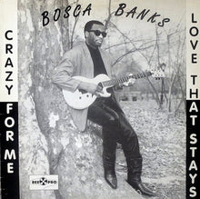 Load image into Gallery viewer, Bosca Banks : Crazy For Me / Love That Stays (12&quot;)