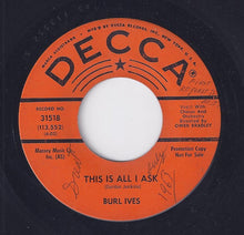 Load image into Gallery viewer, Burl Ives : This Is All I Ask (7", Promo, Glo)