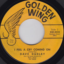 Load image into Gallery viewer, Dave Dudley : Six Days On The Road / I Feel A Cry Coming On (7", Single, Mon)