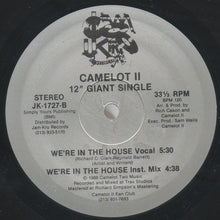 Load image into Gallery viewer, Camelot II : We&#39;re In The House (12&quot;)