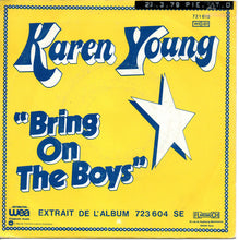 Load image into Gallery viewer, Karen Young : Bring On The Boys (7&quot;)