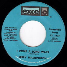 Load image into Gallery viewer, Jerry Washington : I Won&#39;t Leave You Hanging / I Come A Long Ways (7&quot;, Single)