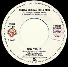 Load image into Gallery viewer, New Trolls : Quella Carezza Della Sera / Aldebaran (7")