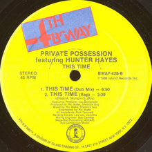 Load image into Gallery viewer, Private Possession Featuring Hunter Hayes : This Time (12&quot;)