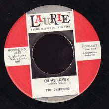 Load image into Gallery viewer, The Chiffons : He's So Fine / Oh My Lover (7", Single, Ind)