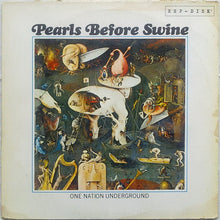 Load image into Gallery viewer, Pearls Before Swine : One Nation Underground (LP, Album)