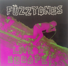 Load image into Gallery viewer, The Fuzztones : Live In Europe! (LP, Album, Gat)