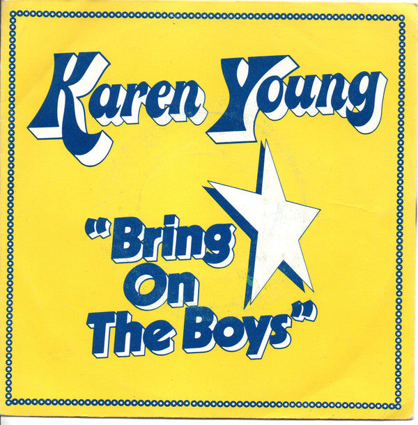 Karen Young : Bring On The Boys (7