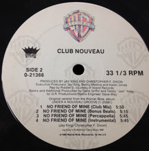 Load image into Gallery viewer, Club Nouveau : No Friend Of Mine (12&quot;, Maxi)