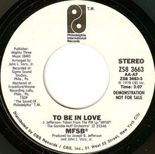 Load image into Gallery viewer, MFSB : To Be In Love (7&quot;, Promo)