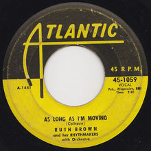 Load image into Gallery viewer, Ruth Brown And Her Rhythmakers : I Can See Everybody&#39;s Baby (7&quot;, Single)