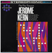Load image into Gallery viewer, Stradivari Strings : Ping Pong Percussion Jerome Kern (LP)