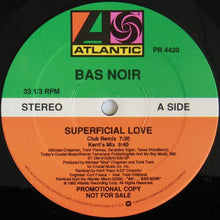 Load image into Gallery viewer, Bas Noir : Superficial Love (12&quot;, Single, Promo)